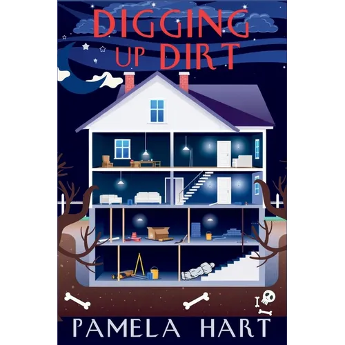 Digging Up Dirt: A Poppy McGowan Mystery
