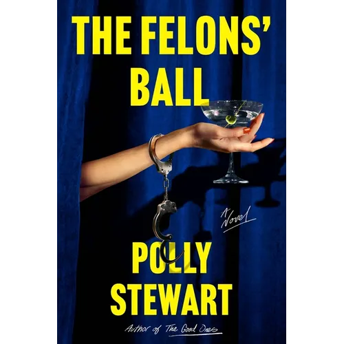 The Felons' Ball