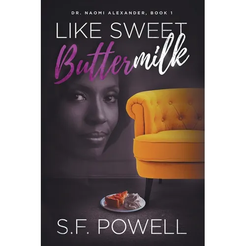 Like Sweet Buttermilk: Dr. Naomi Alexander, Book 1