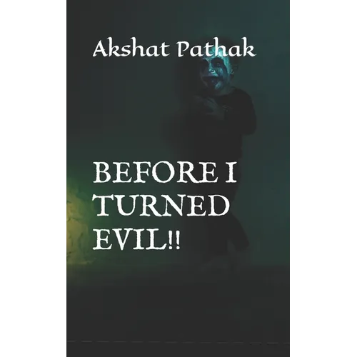 Before I Turned Evil!!