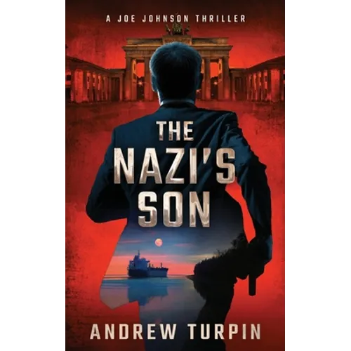 The Nazi's Son: A Joe Johnson Thriller, Book 5