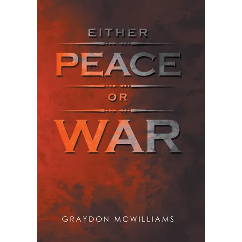 Either Peace or War