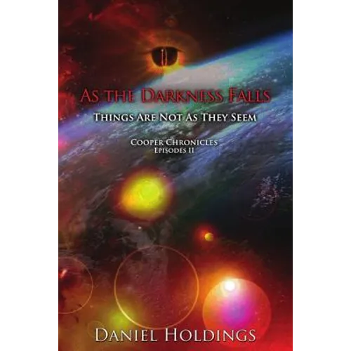 As The Darkness Falls: Things Are Not As They Seem