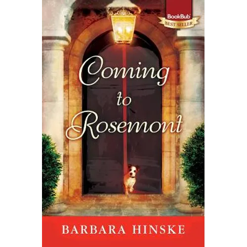 Coming to Rosemont: The First Novel in the Rosemont Series