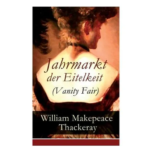 Jahrmarkt der Eitelkeit (Vanity Fair)