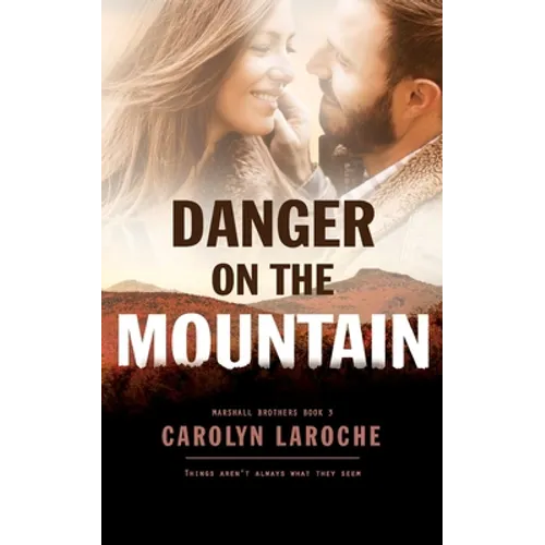 Danger on the Mountain