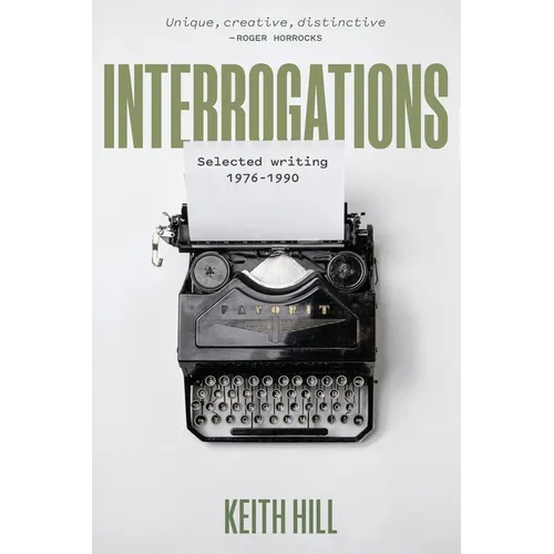 Interrogations: Selected writing 1976-1990