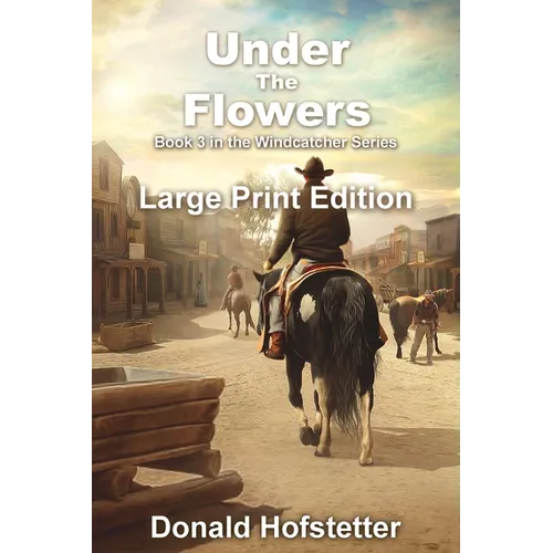 Under the Flowers - Large Print