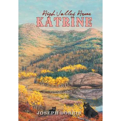 Katrine: High Valley Home