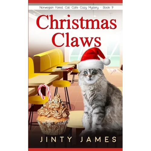 Christmas Claws: A Norwegian Forest Cat Café Cozy Mystery