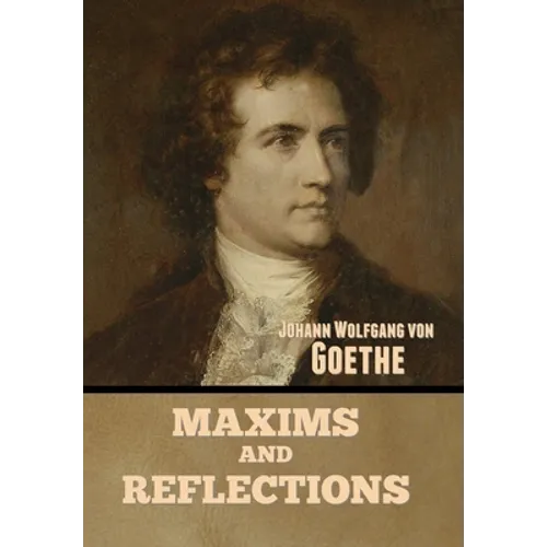 Maxims and Reflections