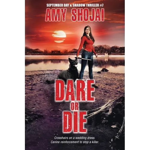 Dare Or DIe: A Dog Lover's Crime Thriller Suspense