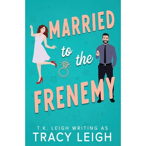 Married to the Frenemy
