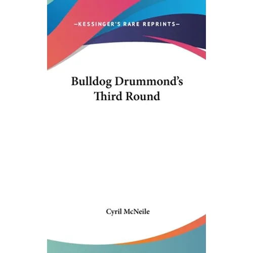 Bulldog Drummond's Third Round