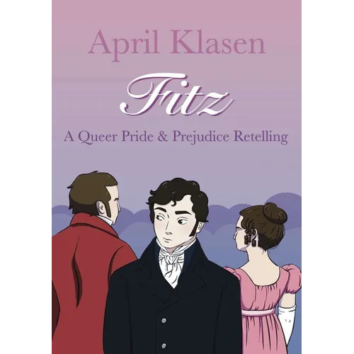 Fitz: A Queer Pride and Prejudice Retelling