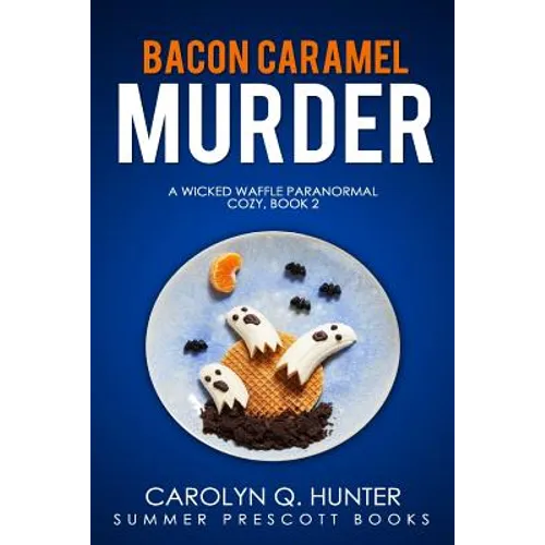 Bacon Caramel Murder