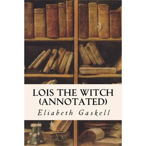 Lois the Witch (annotated)