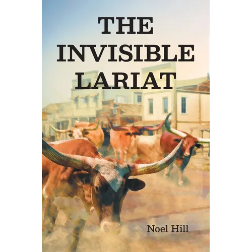 The Invisible Lariat