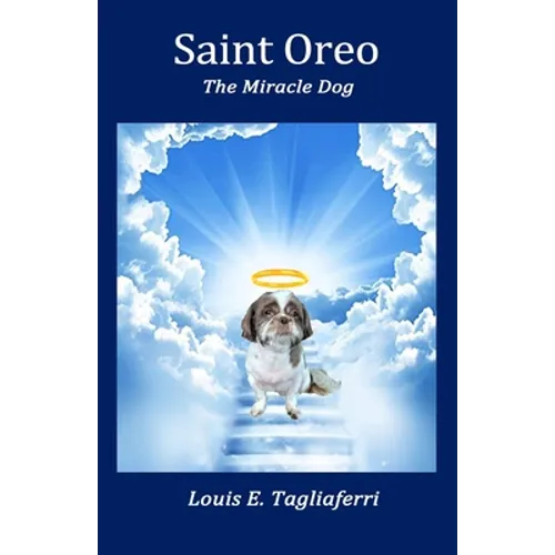 Saint Oreo: The Miracle Dog