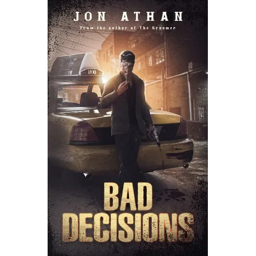 Bad Decisions