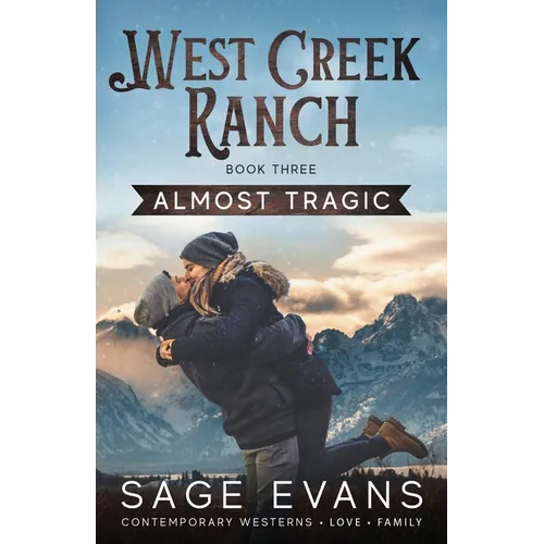 Almost Tragic: A Modern Western Romance