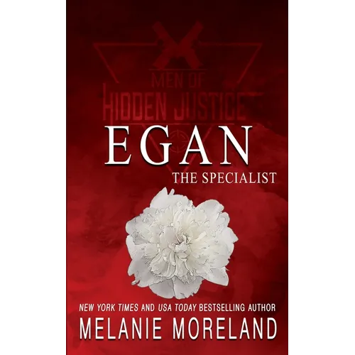The Specialist - Egan: A protector romance
