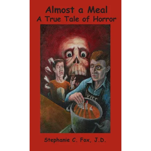 Almost a Meal - A True Tale of Horror