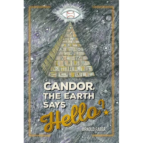 Candor, The Earth Says Hello?