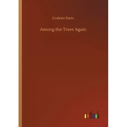 Among the Trees Again