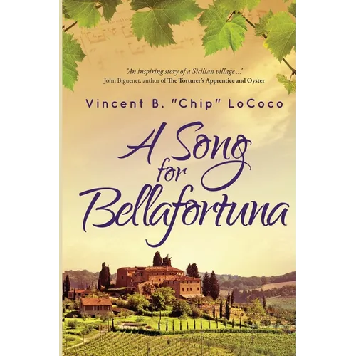 A Song for Bellafortuna: An Inspirational Italian Historical Fiction Novel