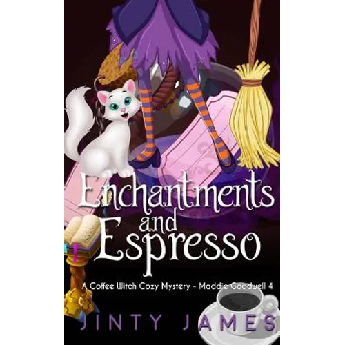 Enchantments and Espresso: A Coffee Witch Cozy Mystery