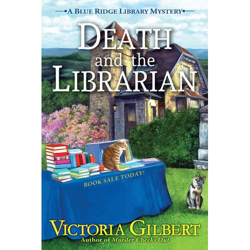 Death and the Librarian: A Blue Ridge Library Mystery