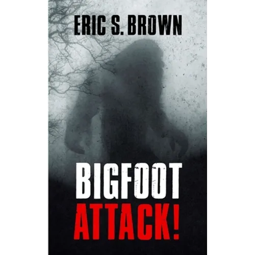 Bigfoot Attack!