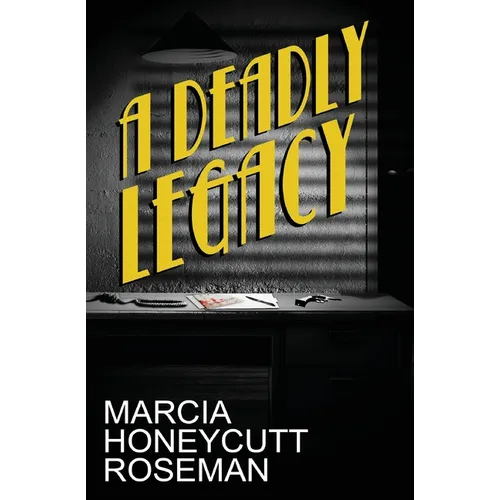 A Deadly Legacy