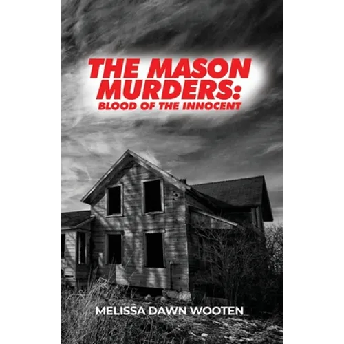 The Mason Murders: Blood of the Innocent