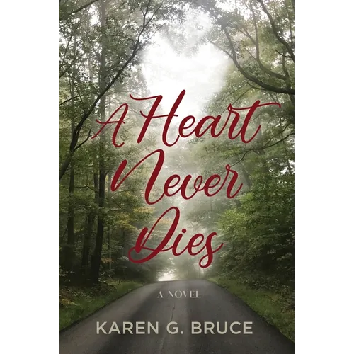 A Heart Never Dies