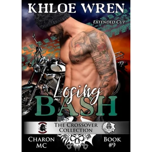 Losing Bash: MC Contemporary Romance