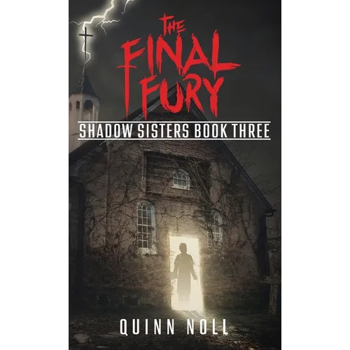 The Final Fury: Shadow Sisters Book Three