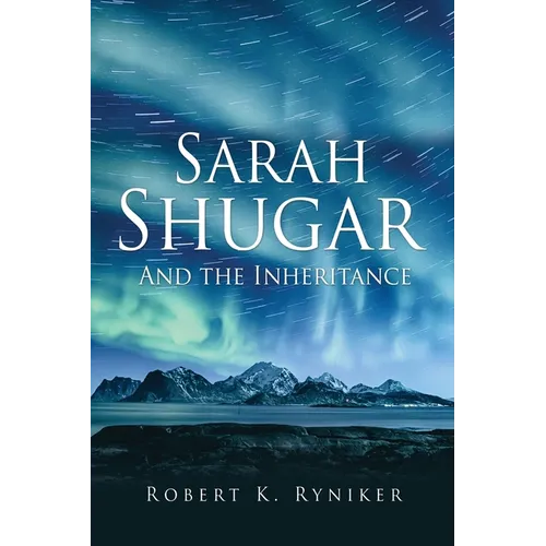 Sarah Shugar: And the Inheritance