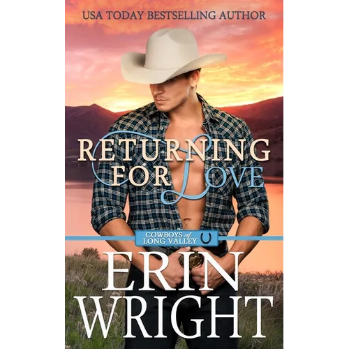Returning for Love: A Second Chance Western Romance