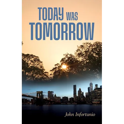 Today Was Tomorrow