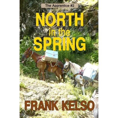 North in the Spring: Coming-of-Age Adventure