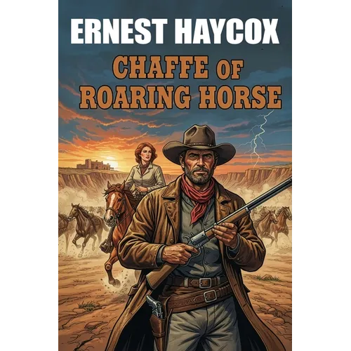 Chaffee of Roaring Horse
