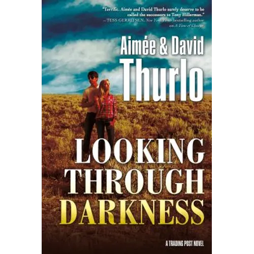 Looking Through Darkness: A Trading Post Novel