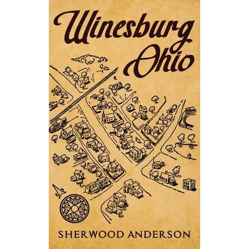 Winesburg, Ohio: The Original 1919 Edition