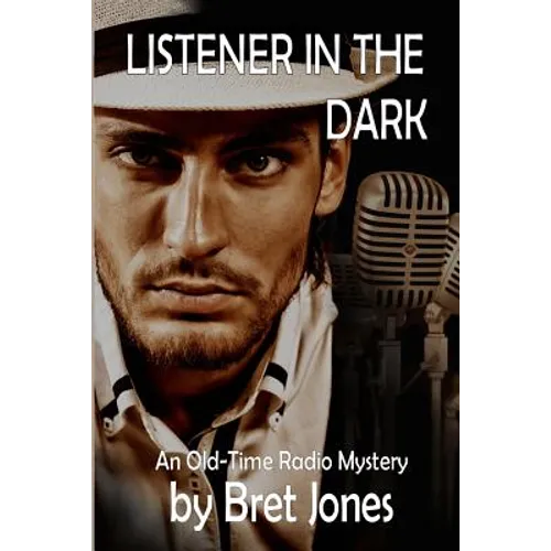 Listener in the Dark: An Old-Time Radio Mystery