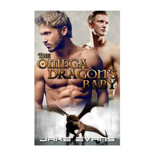 Gay Romance: The Omega Dragon's Baby (MM Dragon Shifter MPREG)