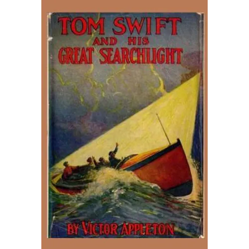 Tom Swift and his Great Searchlight