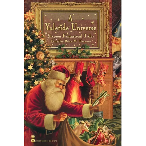 A Yuletide Universe: Sixteen Fantastical Tales