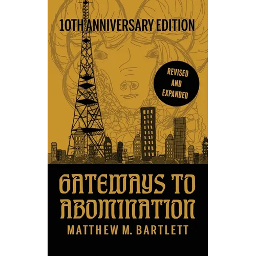 Gateways to Abomination: 10th Anniversary Edition
